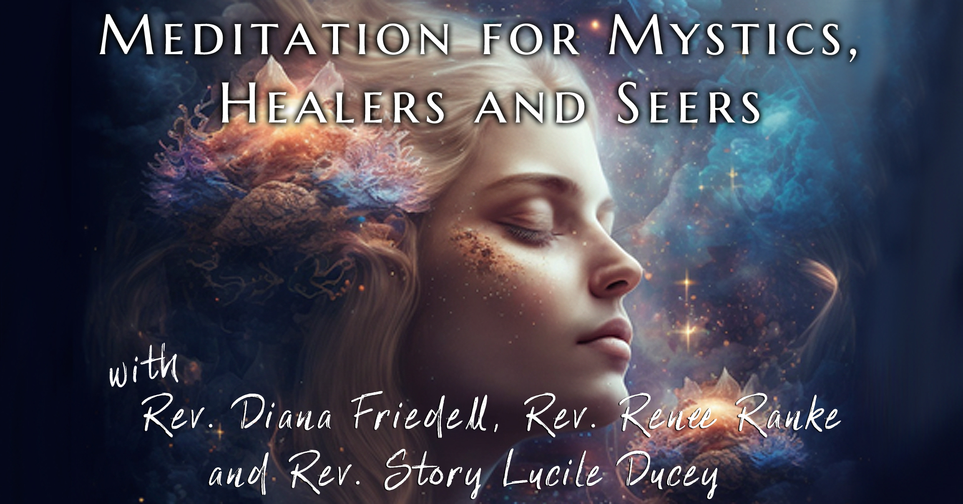 Meditation For Mystics and Seers with Diana, Renee and Story