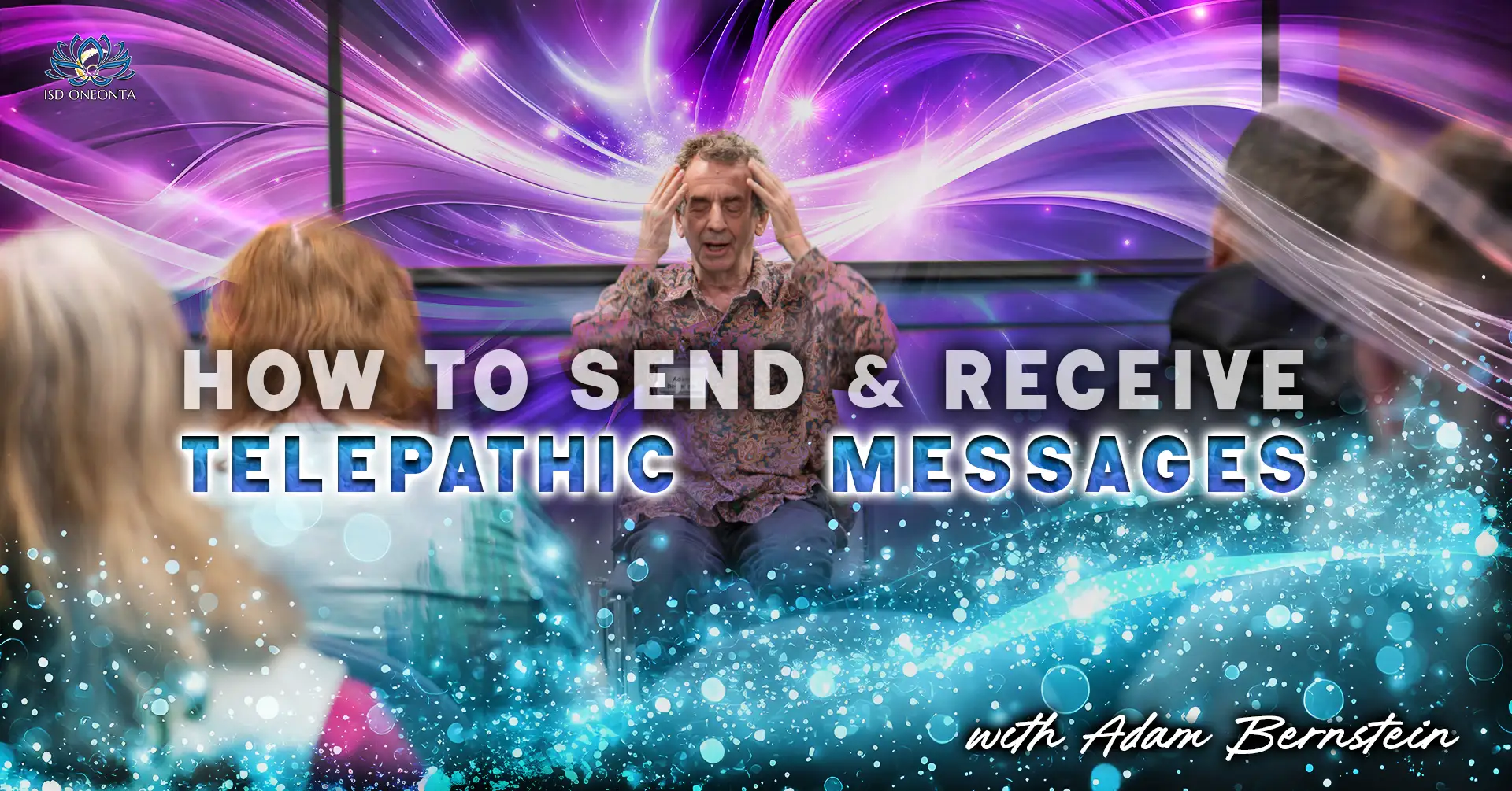 Telepathic Messages with Adam Bernstein