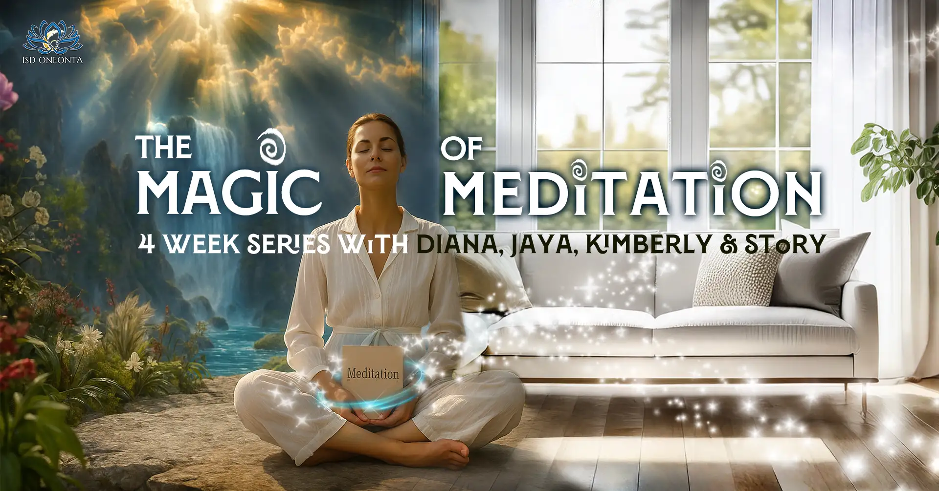 Magic of Meditation 4 Week Series at ISD Oneonta
