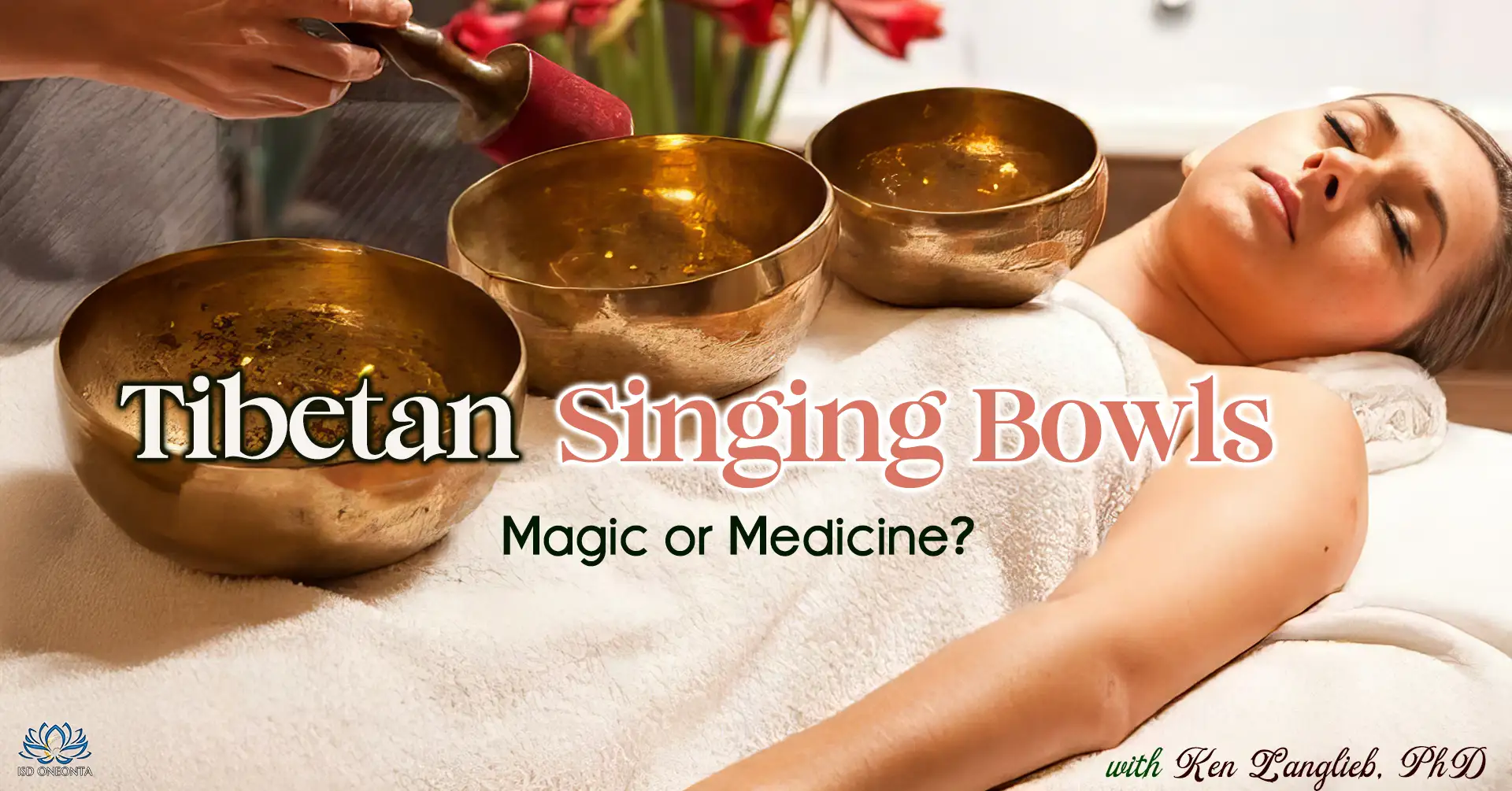Tibetan Singing Bowls with Ken Langlieb