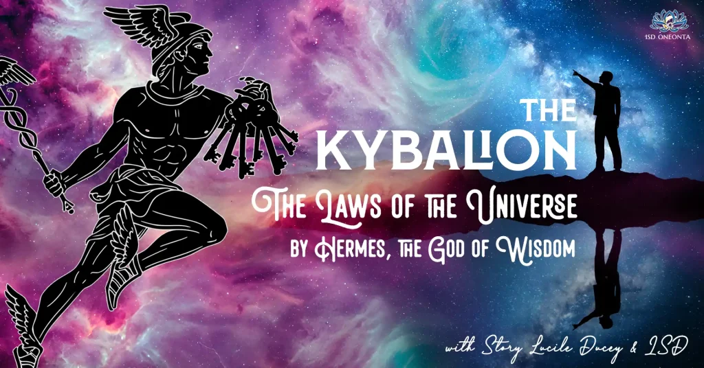 The Kybalion - The Laws of the Universe, by Hermes the God of Wisdom